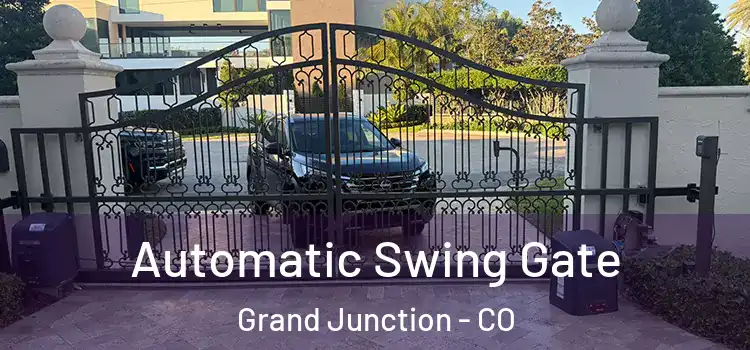Automatic Swing Gate Grand Junction - CO