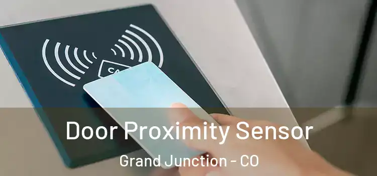  Door Proximity Sensor Grand Junction - CO