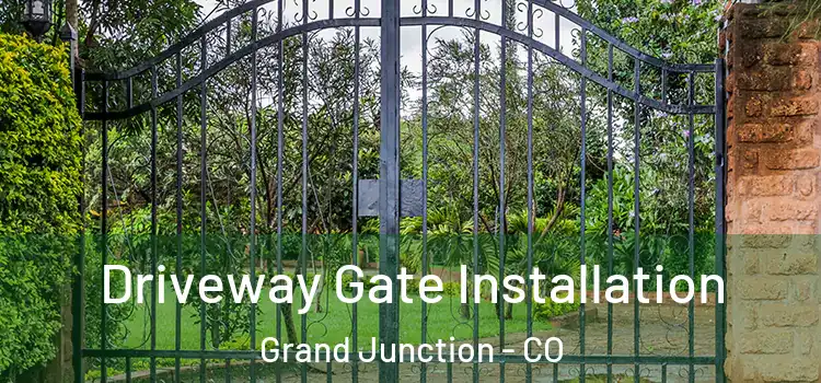  Driveway Gate Installation Grand Junction - CO