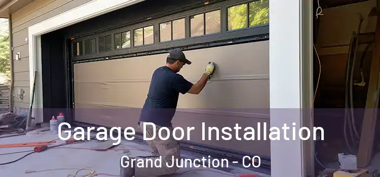  Garage Door Installation Grand Junction - CO