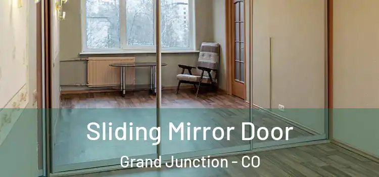  Sliding Mirror Door Grand Junction - CO